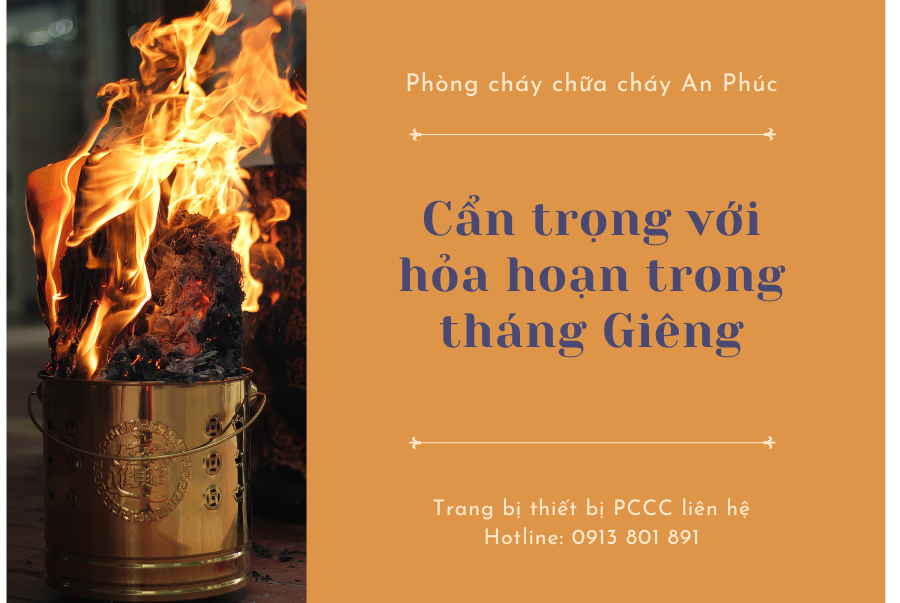 Cẩn trọng hỏa hoạn tháng giêng trang bị ngay 4 thiết bị PCCC cần thiết